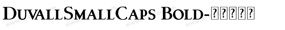 DuvallSmallCaps Bold字体转换